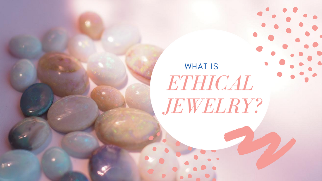 What to Look for in a Sustainable Jewelry Brand